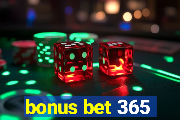 bonus bet 365