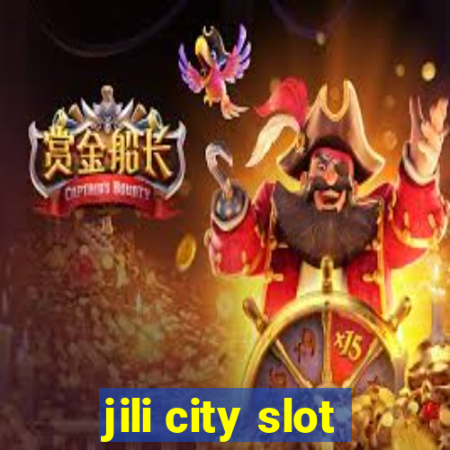 jili city slot