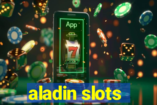 aladin slots