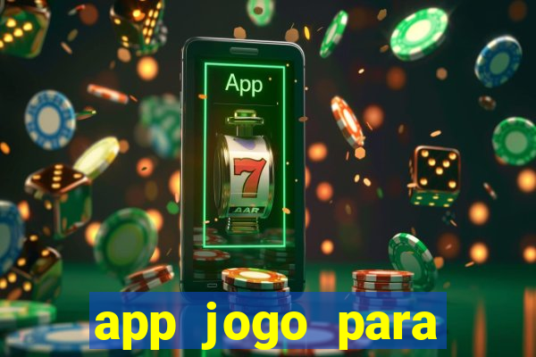 app jogo para ganhar dinheiro