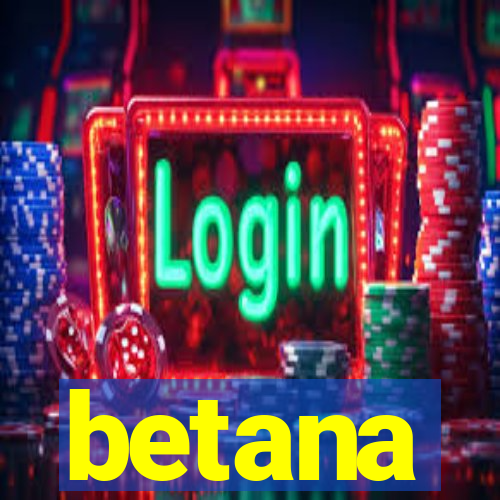 betana