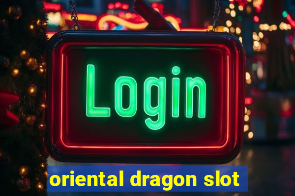 oriental dragon slot