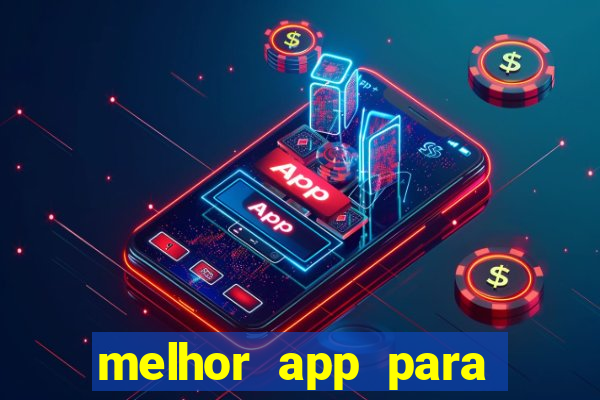 melhor app para apostar em jogos