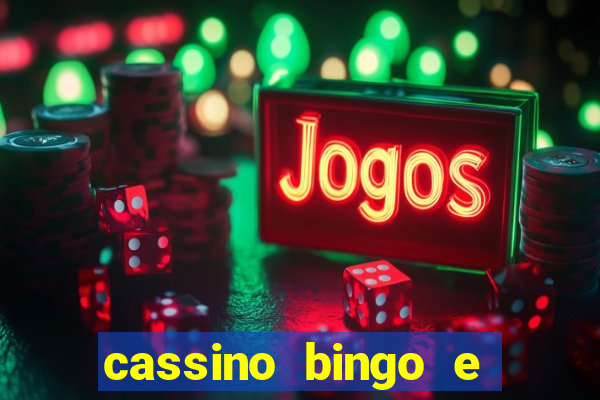 cassino bingo e jogo do bicho