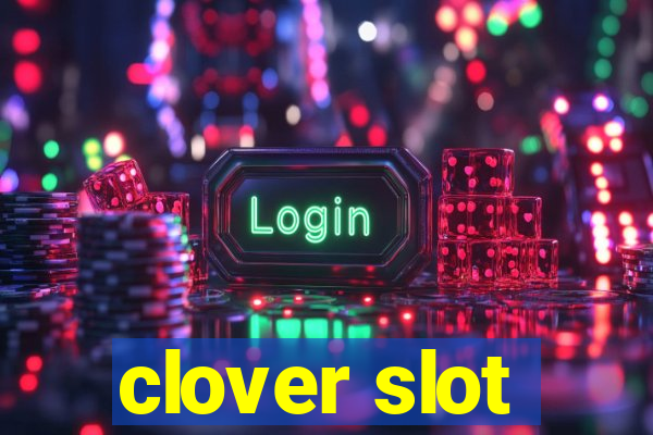 clover slot