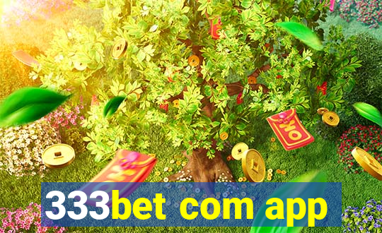 333bet com app