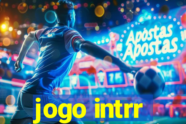 jogo intrr