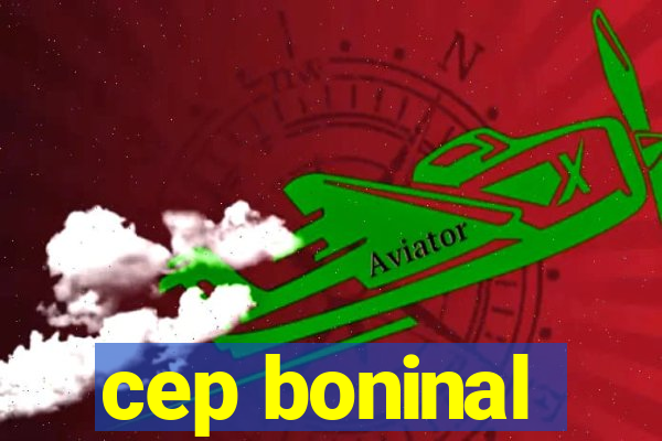 cep boninal