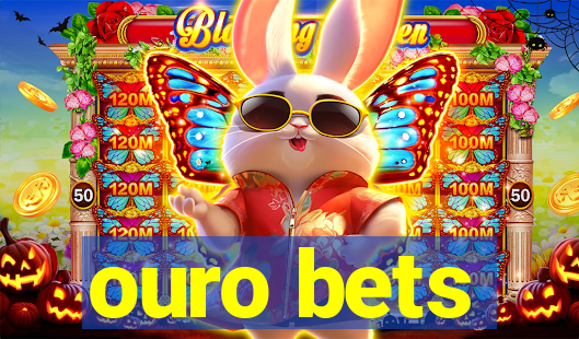 ouro bets