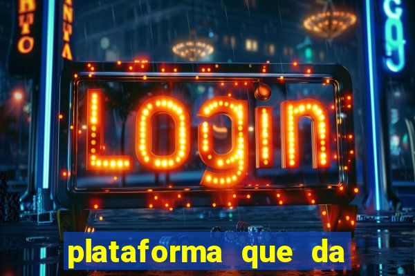 plataforma que da bonus no cadastro e saca no free