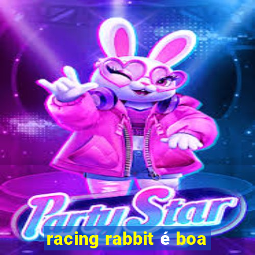 racing rabbit é boa