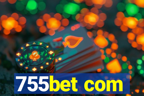 755bet com