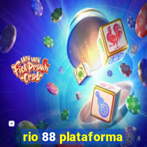 rio 88 plataforma