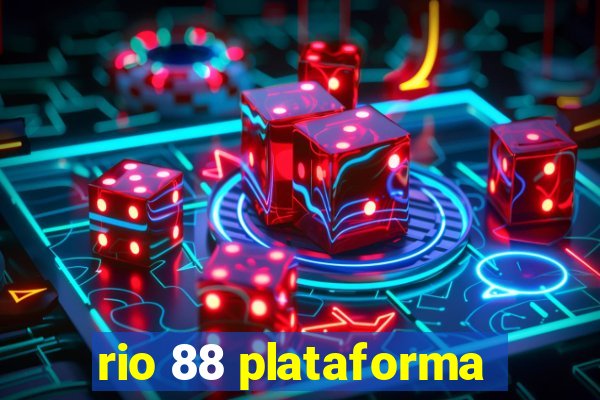 rio 88 plataforma