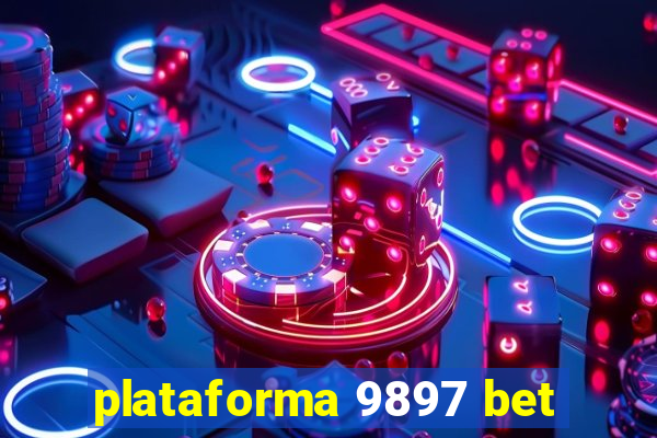 plataforma 9897 bet