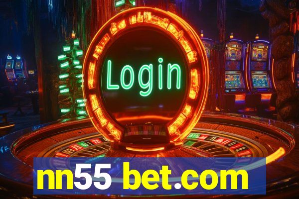 nn55 bet.com