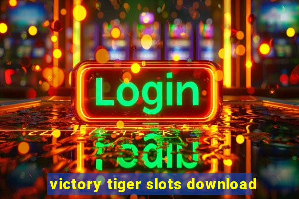 victory tiger slots download