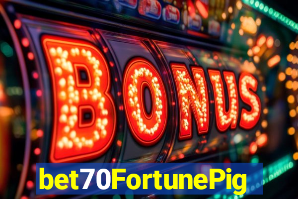 bet70FortunePig