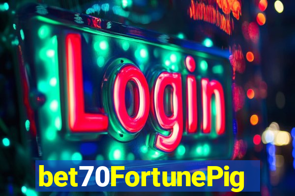 bet70FortunePig