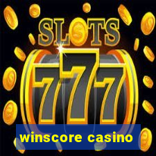 winscore casino