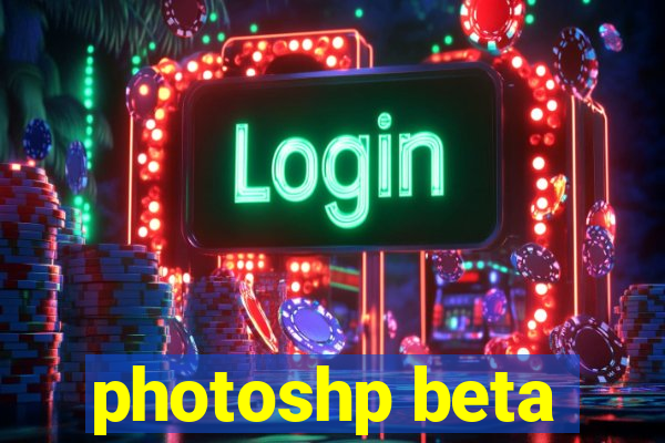 photoshp beta