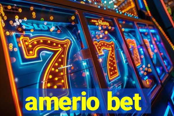 amerio bet