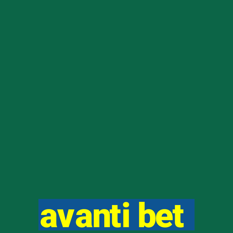 avanti bet