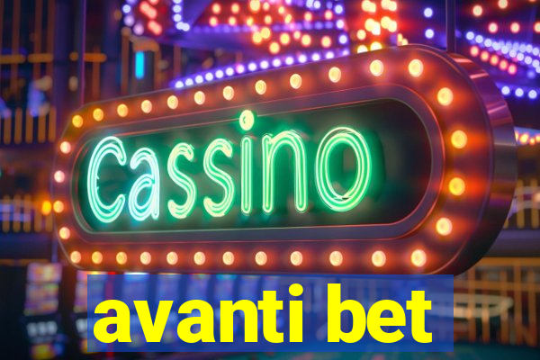 avanti bet