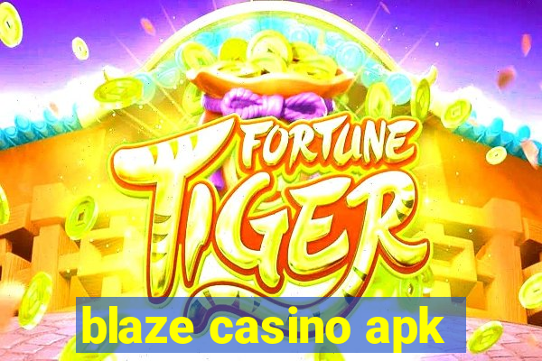 blaze casino apk