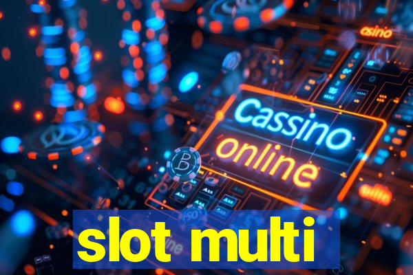 slot multi