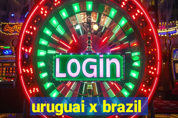 uruguai x brazil