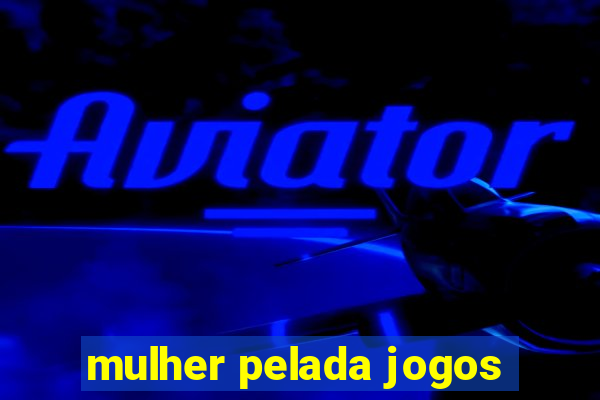 mulher pelada jogos