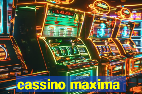 cassino maxima