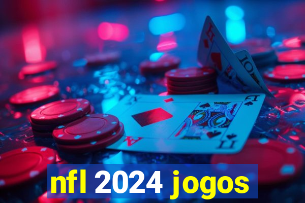 nfl 2024 jogos