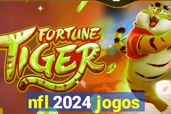 nfl 2024 jogos