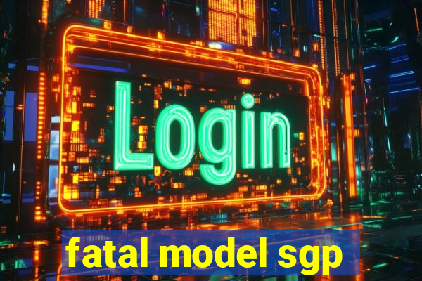 fatal model sgp