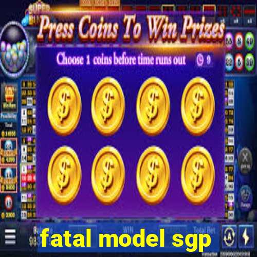 fatal model sgp