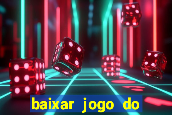 baixar jogo do tigre oficial