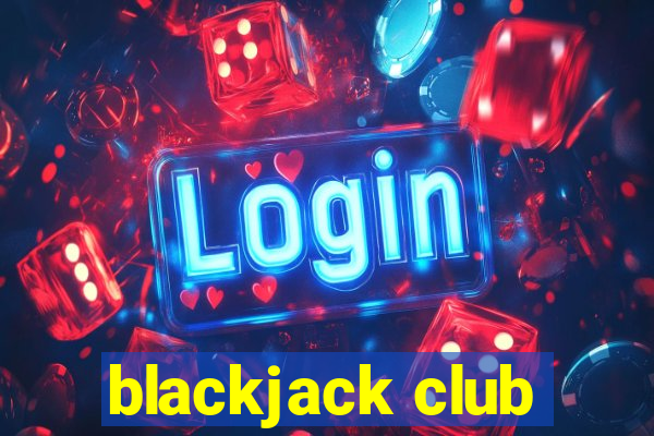 blackjack club