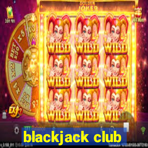 blackjack club