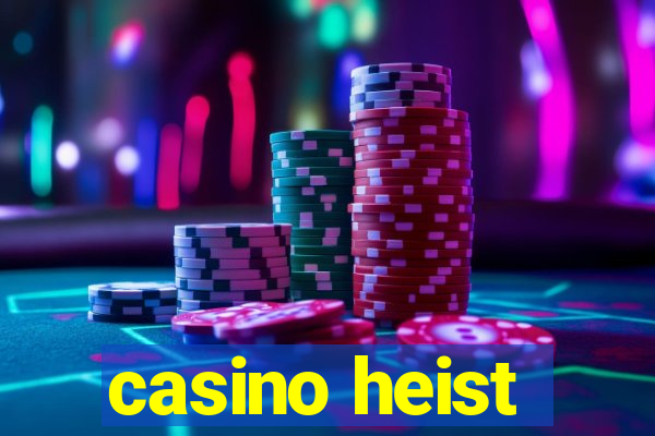 casino heist