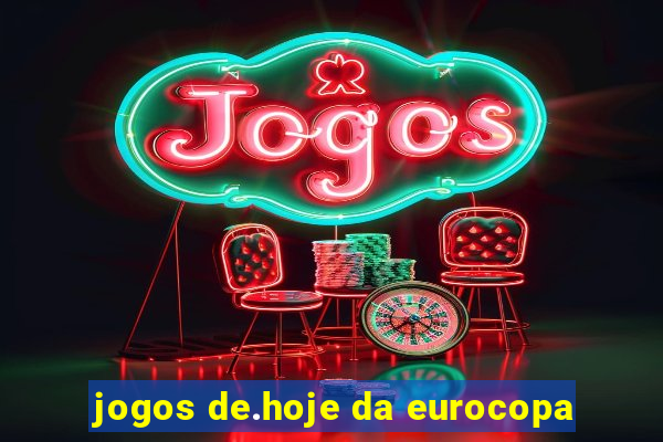 jogos de.hoje da eurocopa