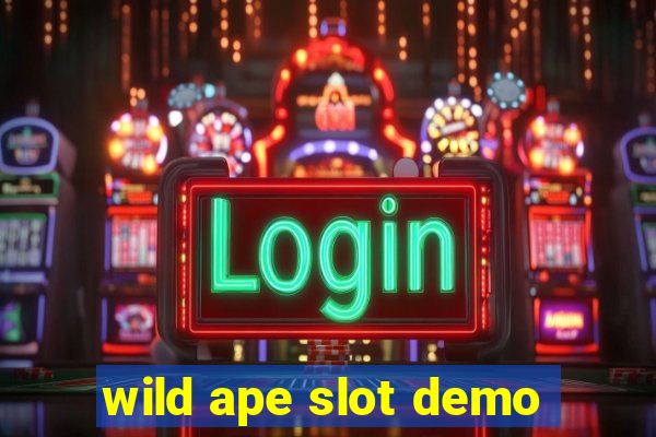 wild ape slot demo