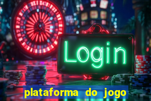 plataforma do jogo do tigrinho chinesa