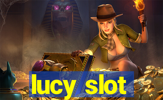 lucy slot