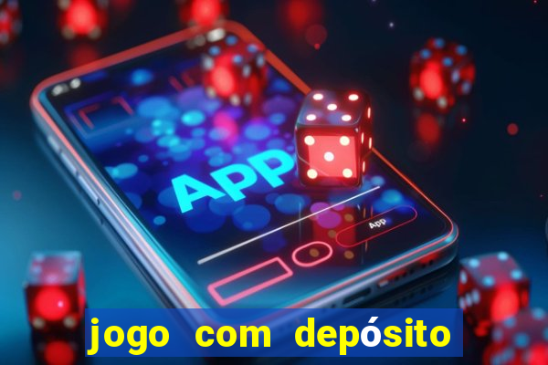 jogo com depósito mínimo de r$ 1