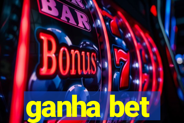 ganha bet