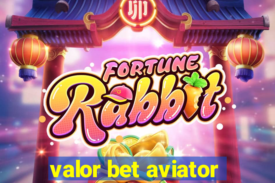 valor bet aviator