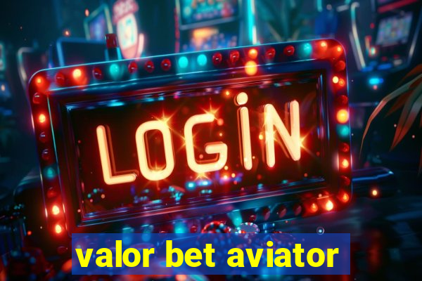 valor bet aviator