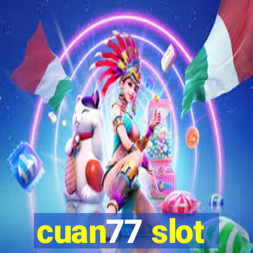 cuan77 slot